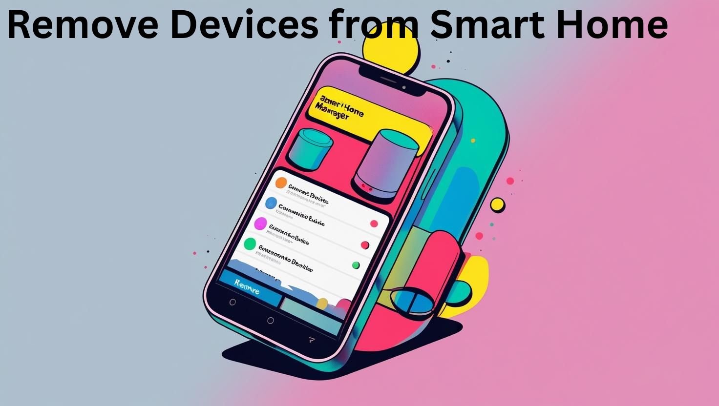 Remove Devices from Smart Home